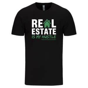Real Estate Is My Hustle